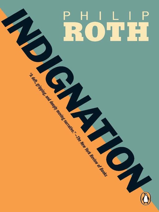 Title details for Indignation by Philip Roth - Wait list